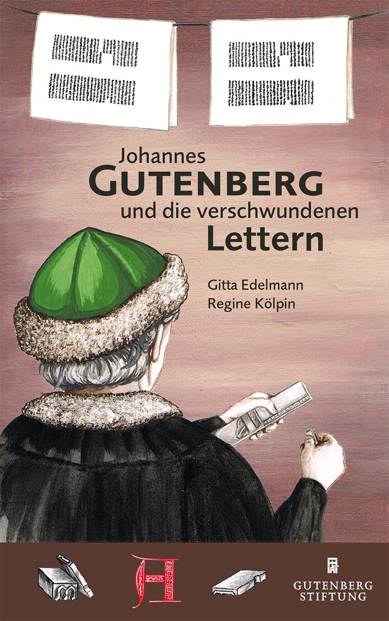 Johannes Gutenberg und die verschwundenen Lettern