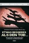 Etwas Besseres als den Tod ...
